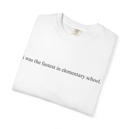 Fastest in Elementary School T-Shirt