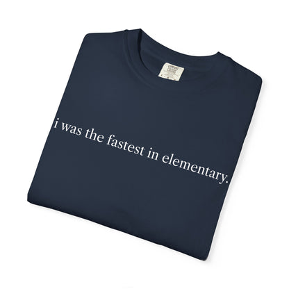 Fastest in Elementary School T-Shirt