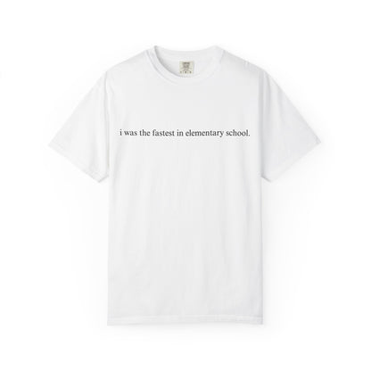 Fastest in Elementary School T-Shirt