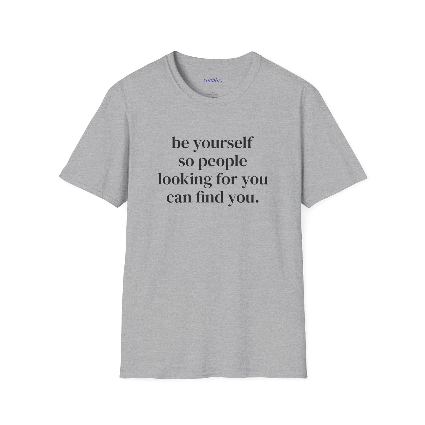Be Yourself T-Shirt