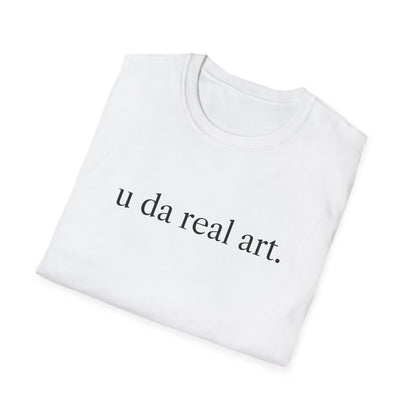 u da real art. T-Shirt