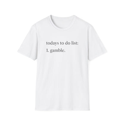 Gambling Addiction T-Shirt