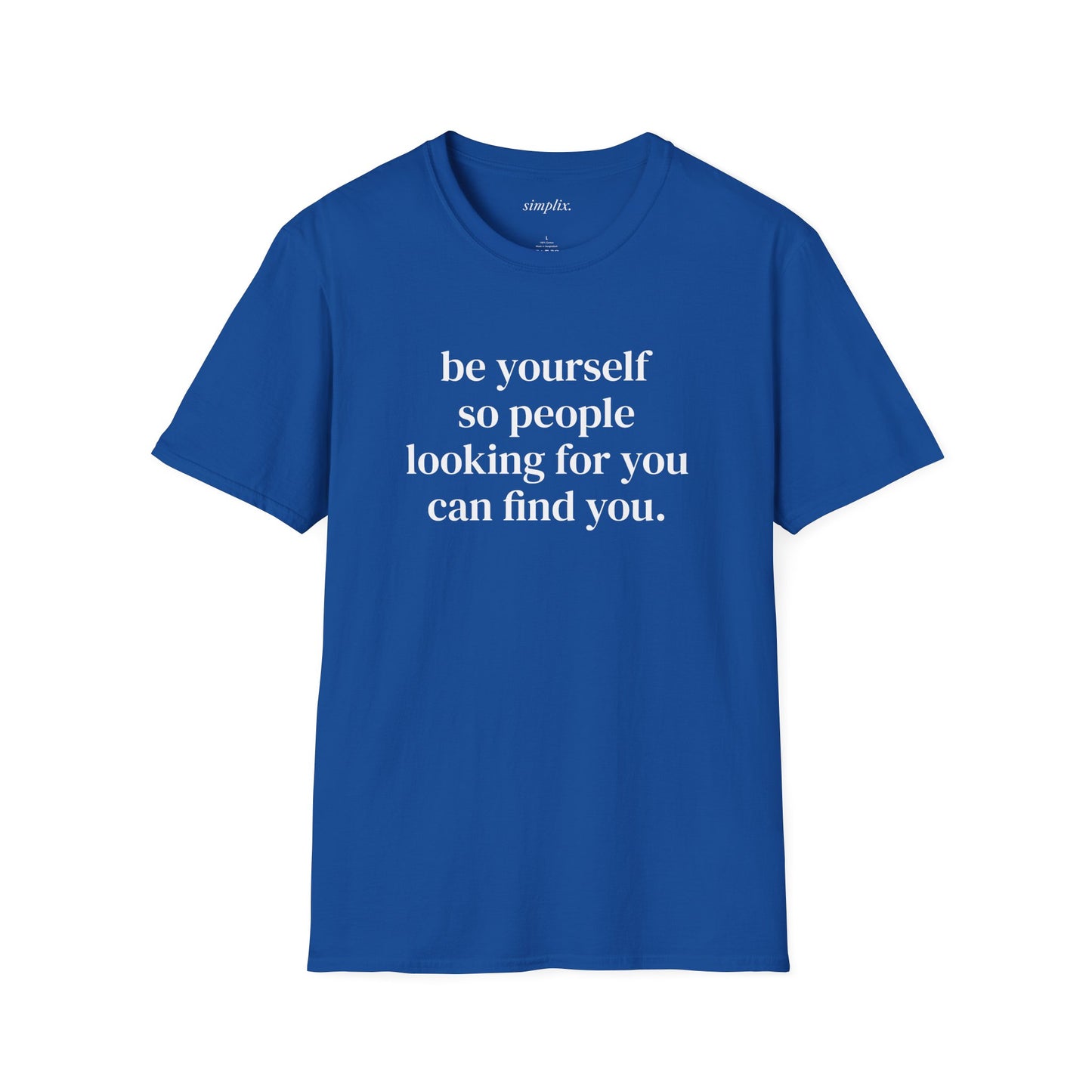 Be Yourself T-Shirt