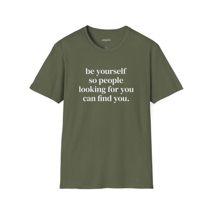Be Yourself T-Shirt