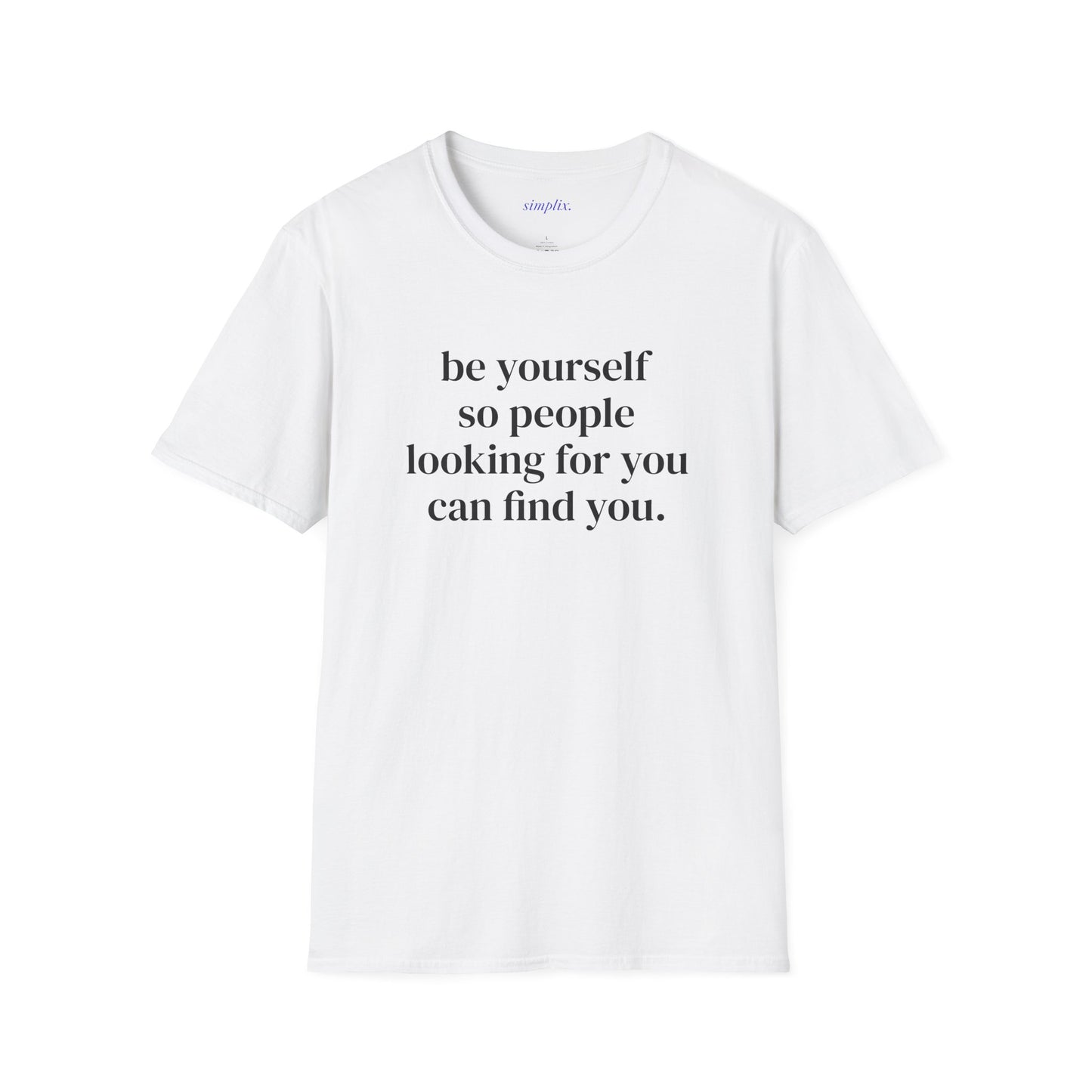 Be Yourself T-Shirt