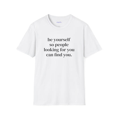 Be Yourself T-Shirt