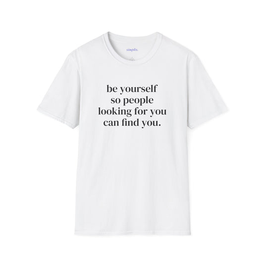 Be Yourself T-Shirt